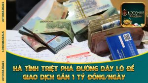 Hà Tĩnh Triệt Phá Đường Dây Lô Đề Giao Dịch Gần 1 Tỷ Đồng/Ngày: Lộ Diện “Tập Đoàn Số Học Ngầm”