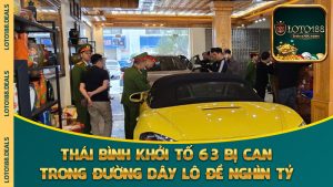 Thái Bình Khởi Tố 63 Bị Can Trong Đường Dây Lô Đề Nghìn Tỷ: “Chợ Gốc” Thành Tâm Bão Pháp Lý