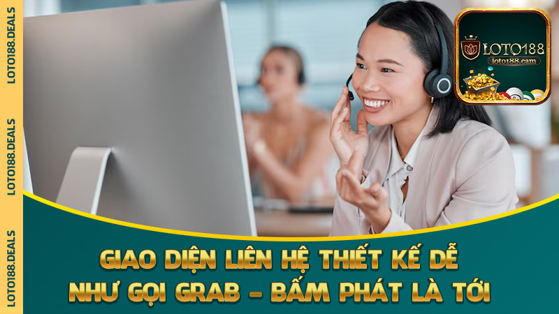 Giao diện liên hệ thiết kế dễ như gọi Grab – bấm phát là tới