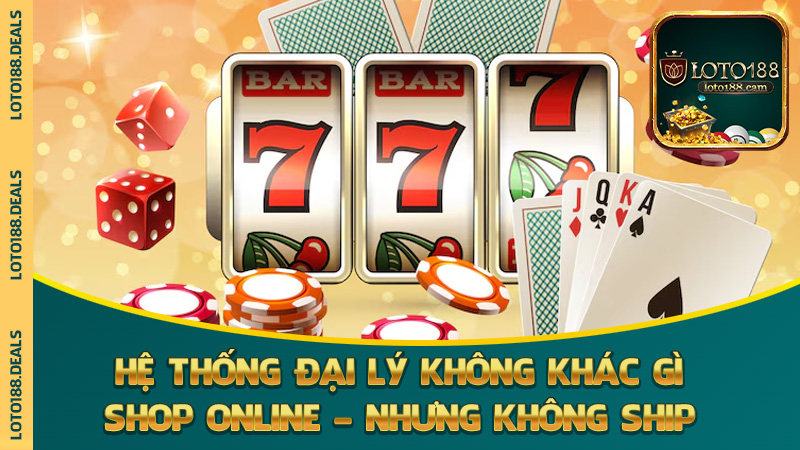 Hệ thống đại lý không khác gì shop online – nhưng không ship